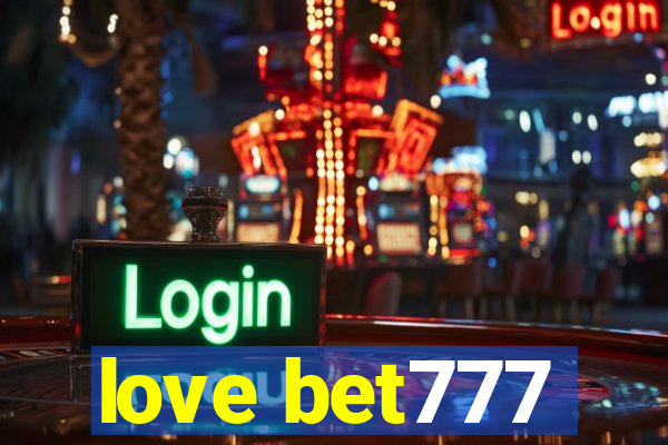 love bet777